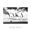 Jeremy Soule - Vaka (feat. Jonah Johnson) - Single
